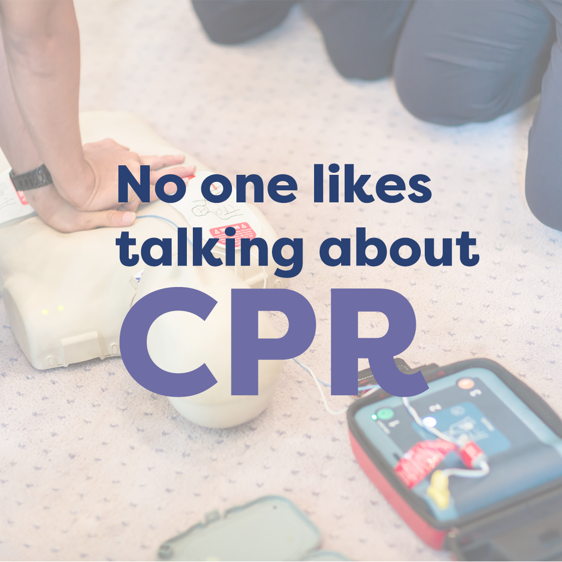 No One Likes Talking About CPR